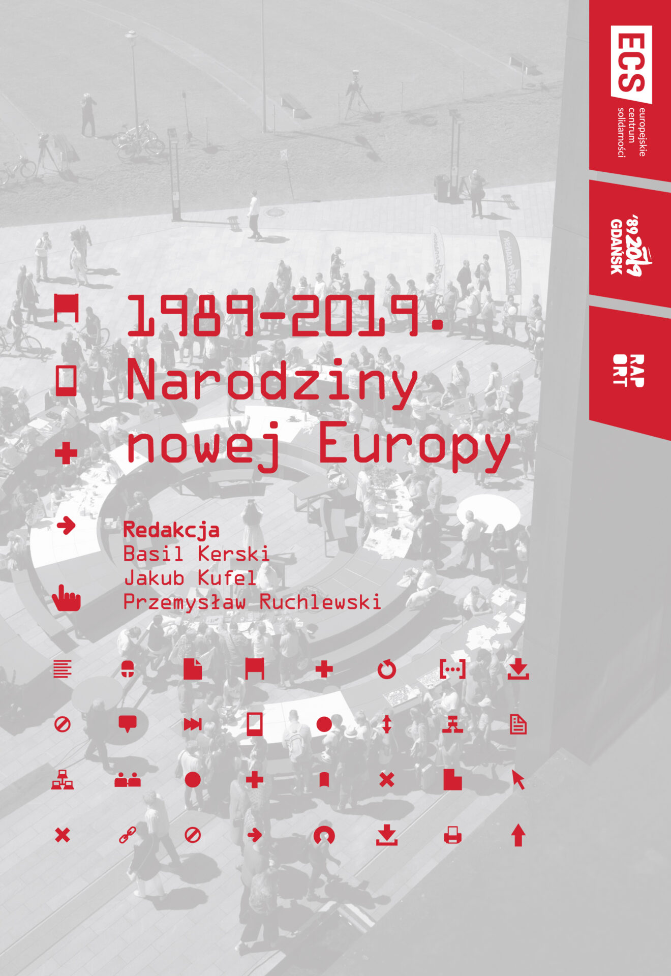 1989–2019. Narodziny nowej Europy