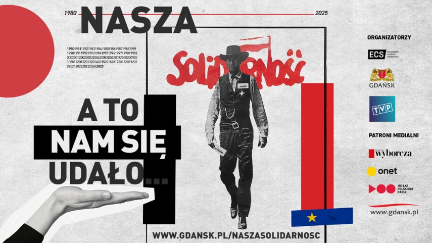Grafika z napisem NASZA SOLIDARNOŚĆ. A TO NAM SIĘ UDAŁO. W środkowej części grafiki znajduje się postać z westernu 