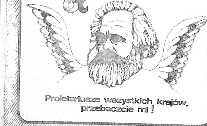 Plakat ze znakiem „Dziennika telewizyjnego”, emitowanego na antenie publicznej TVP1, przedstawiający uskrzydlonego Karola Marksa oraz hasło „Proletariusze wszystkich krajów przebaczcie mi!”, lata 80. XX w.